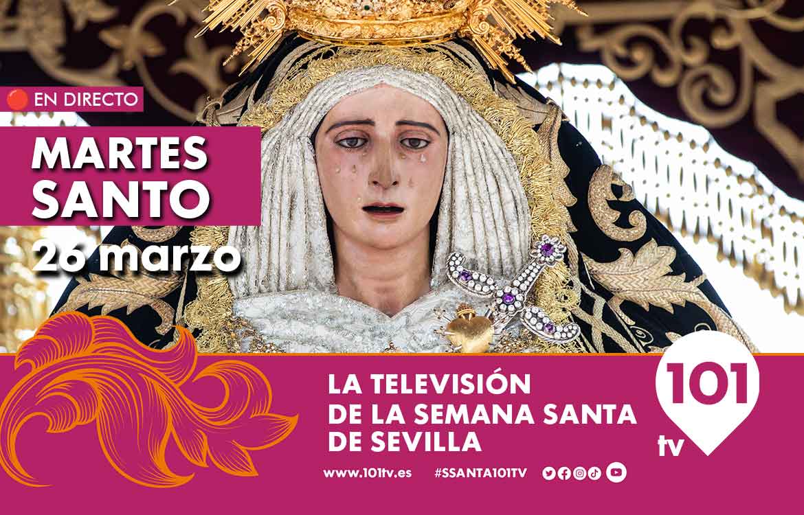 En Directo Martes Santo De 20 30 A 02 30 Semana Santa Sevilla