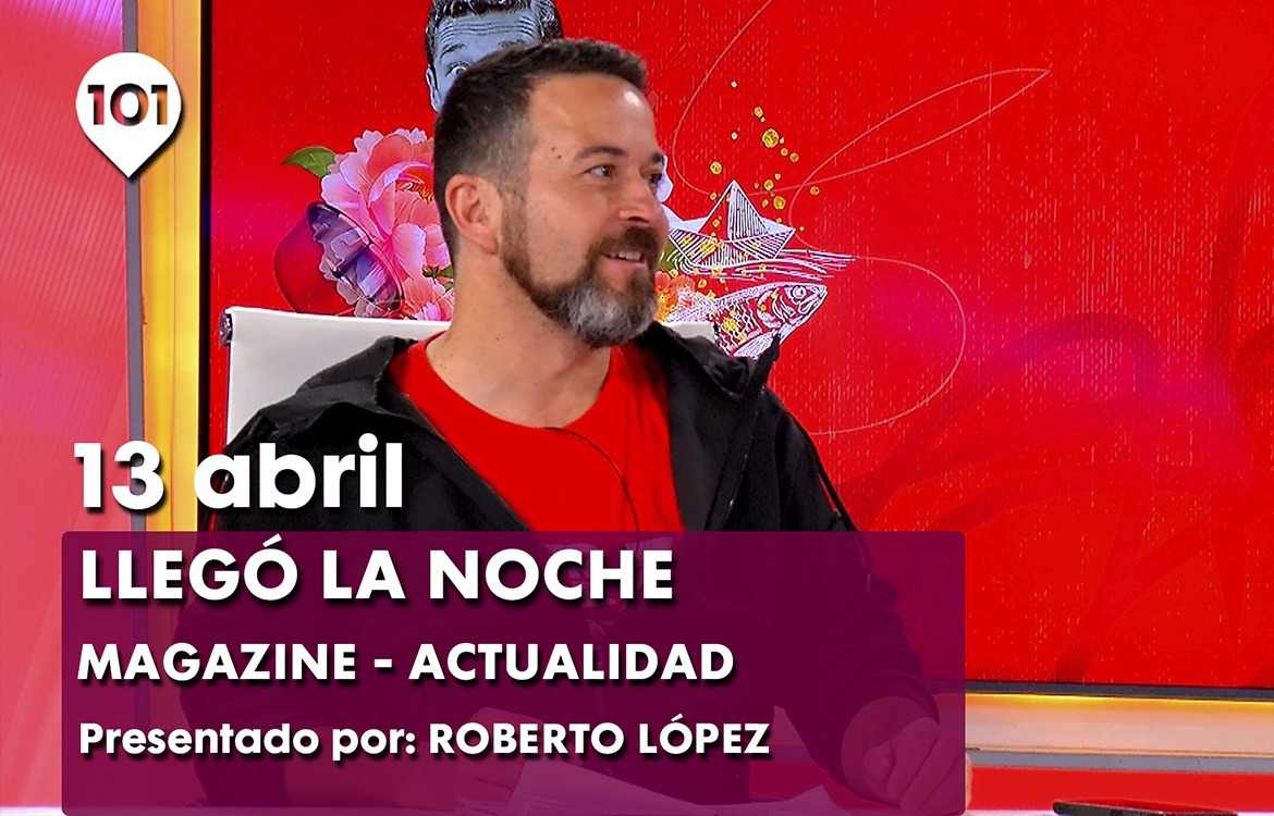 Llegó La Noche 13 Abril Un Programa En El Que Cualquier Cosa Pueda Pasar 1999