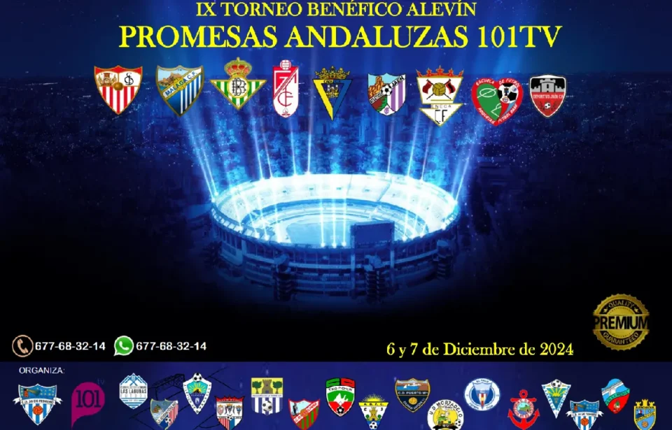 101 Televisión retransmitirá el IX Torneo Benéfico Alevín de Promesas Andaluzas